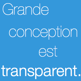 Great art is transparent.